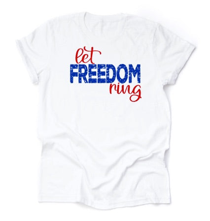 Let Freedom Ring Graphic Tee