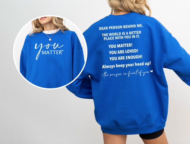 You Matter Crewneck Pullover